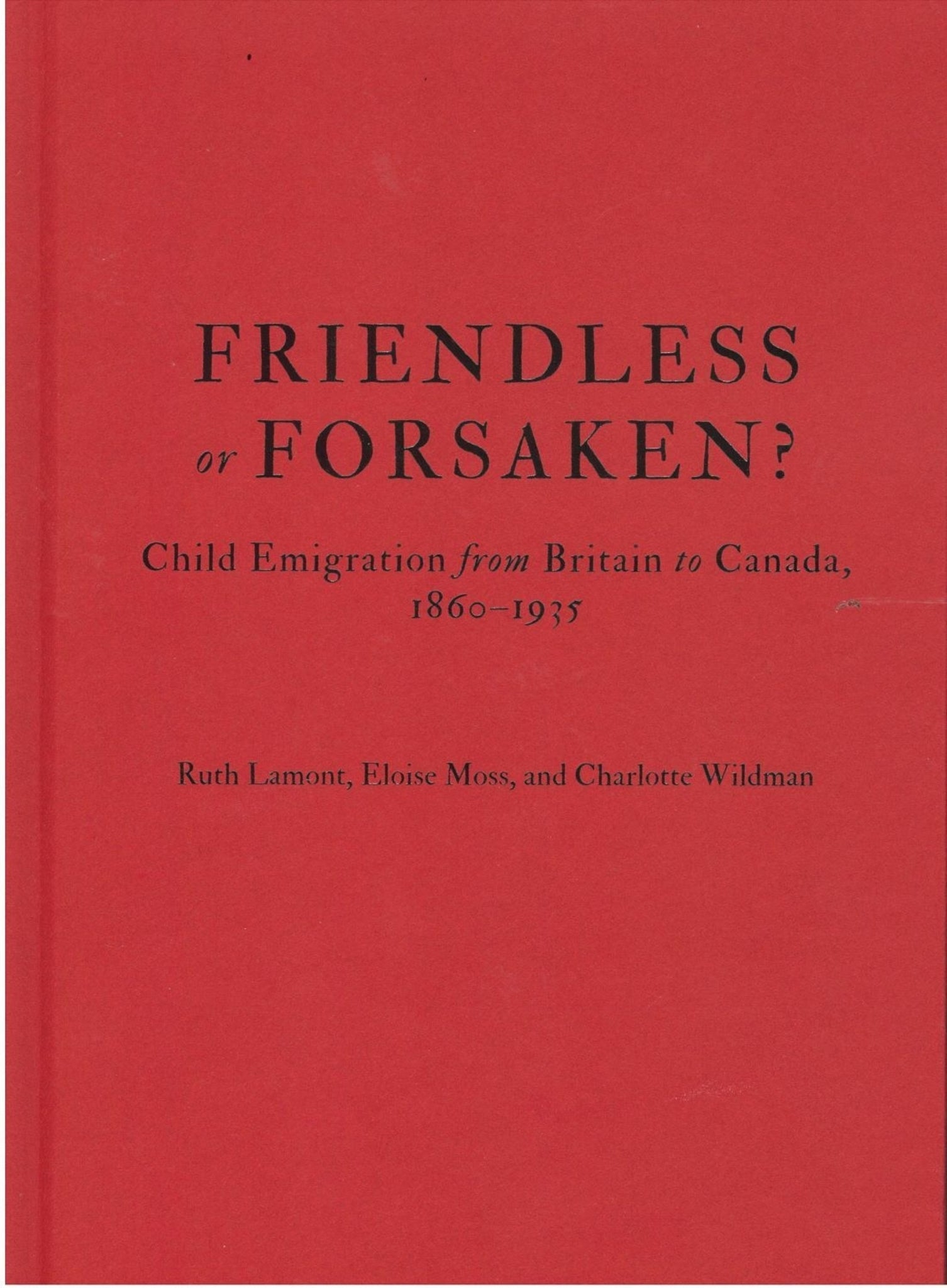 Friendless or Forsaken?