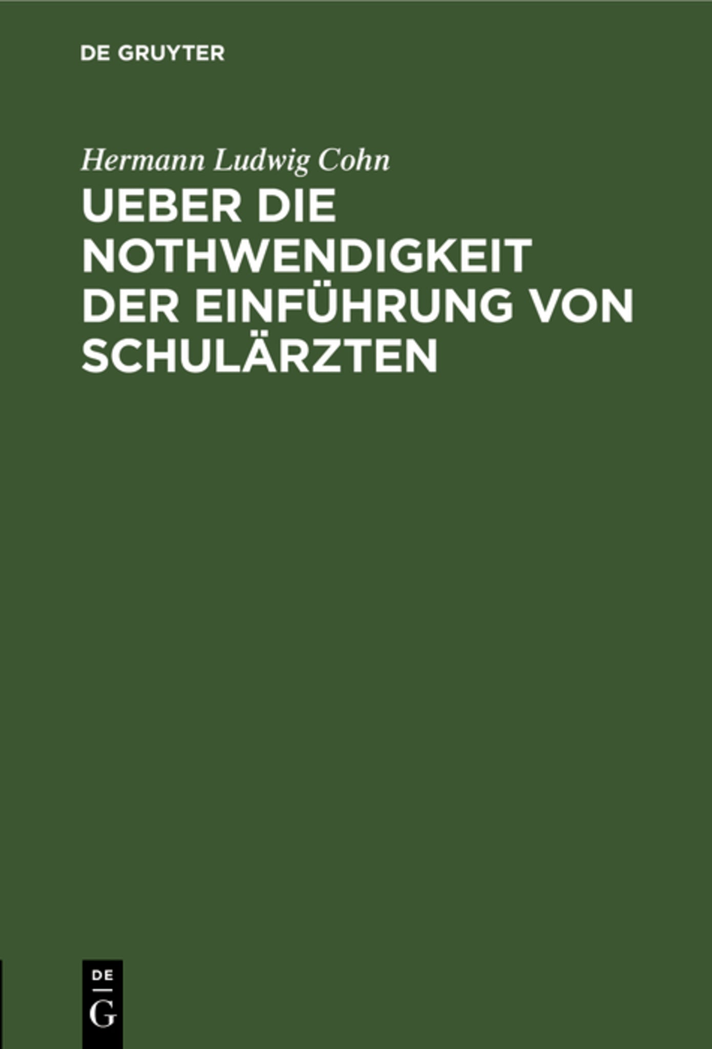 Ueber die Nothwendigkeit der Einführung von Schulärzten