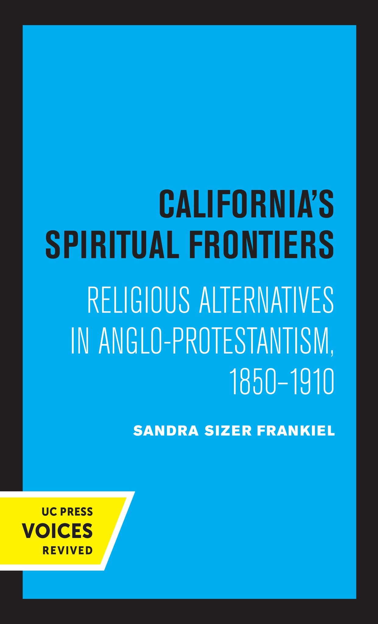 Cover image for California's Spiritual Frontiers ISBN 9780520369825