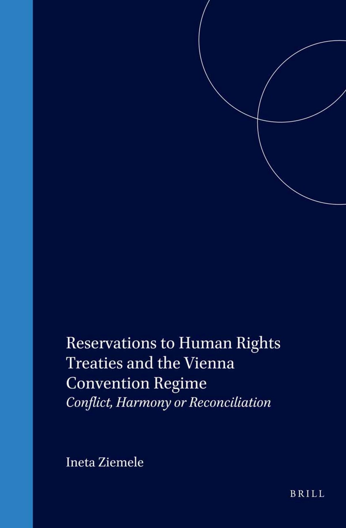 Reservations to Human Rights Treaties and the Vienna Convention Regime