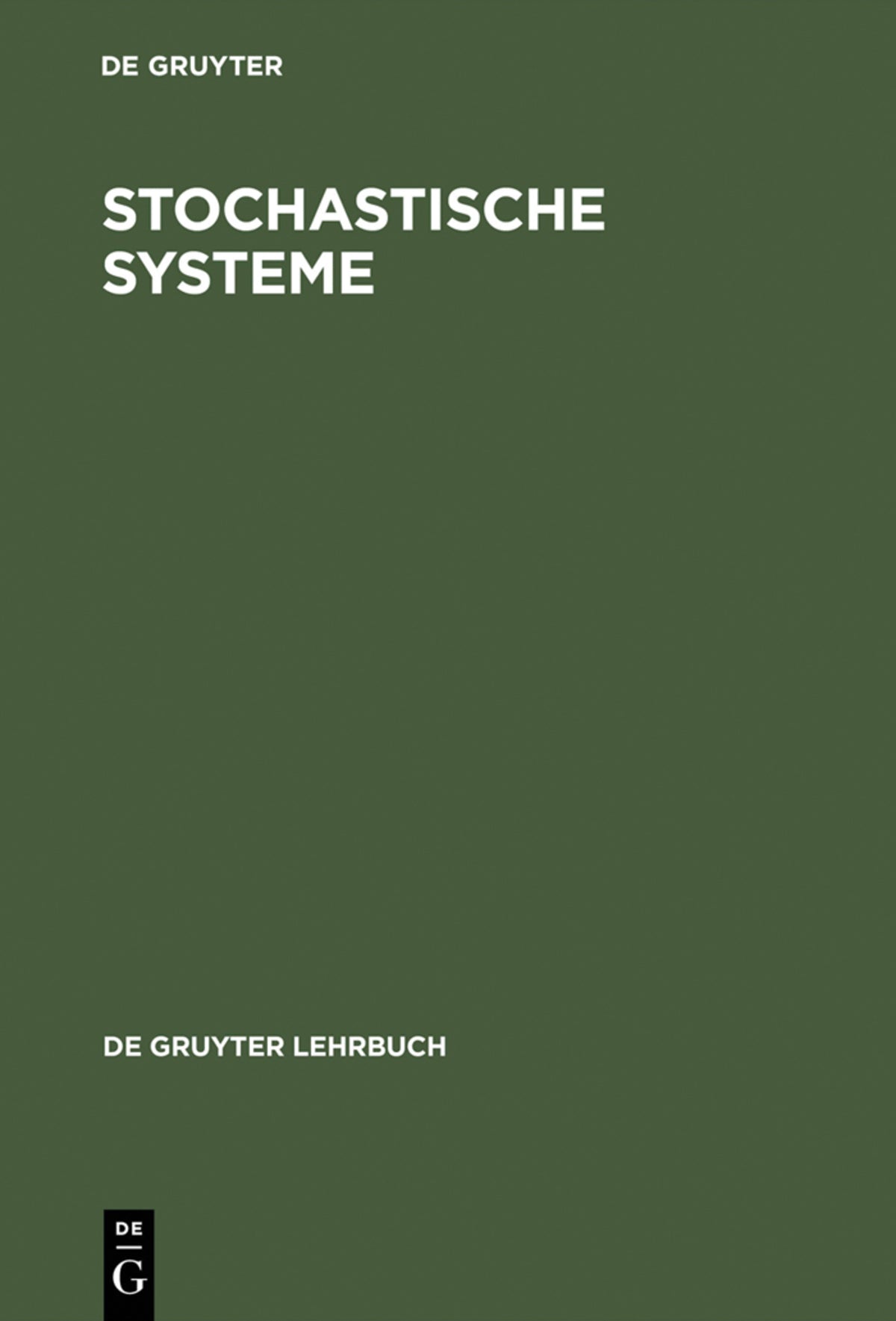 Cover image for Stochastische Systeme ISBN 9783110076240