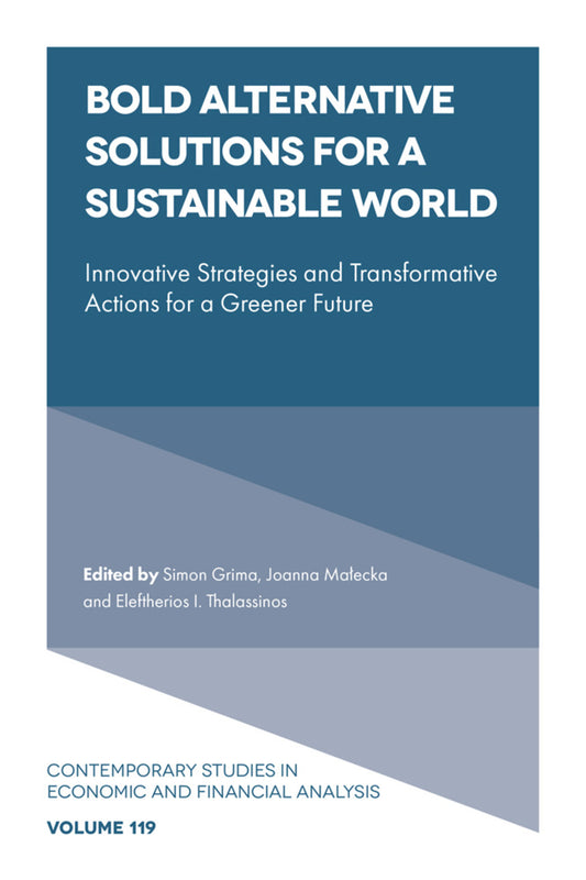 Bold Alternative Solutions for a Sustainable World