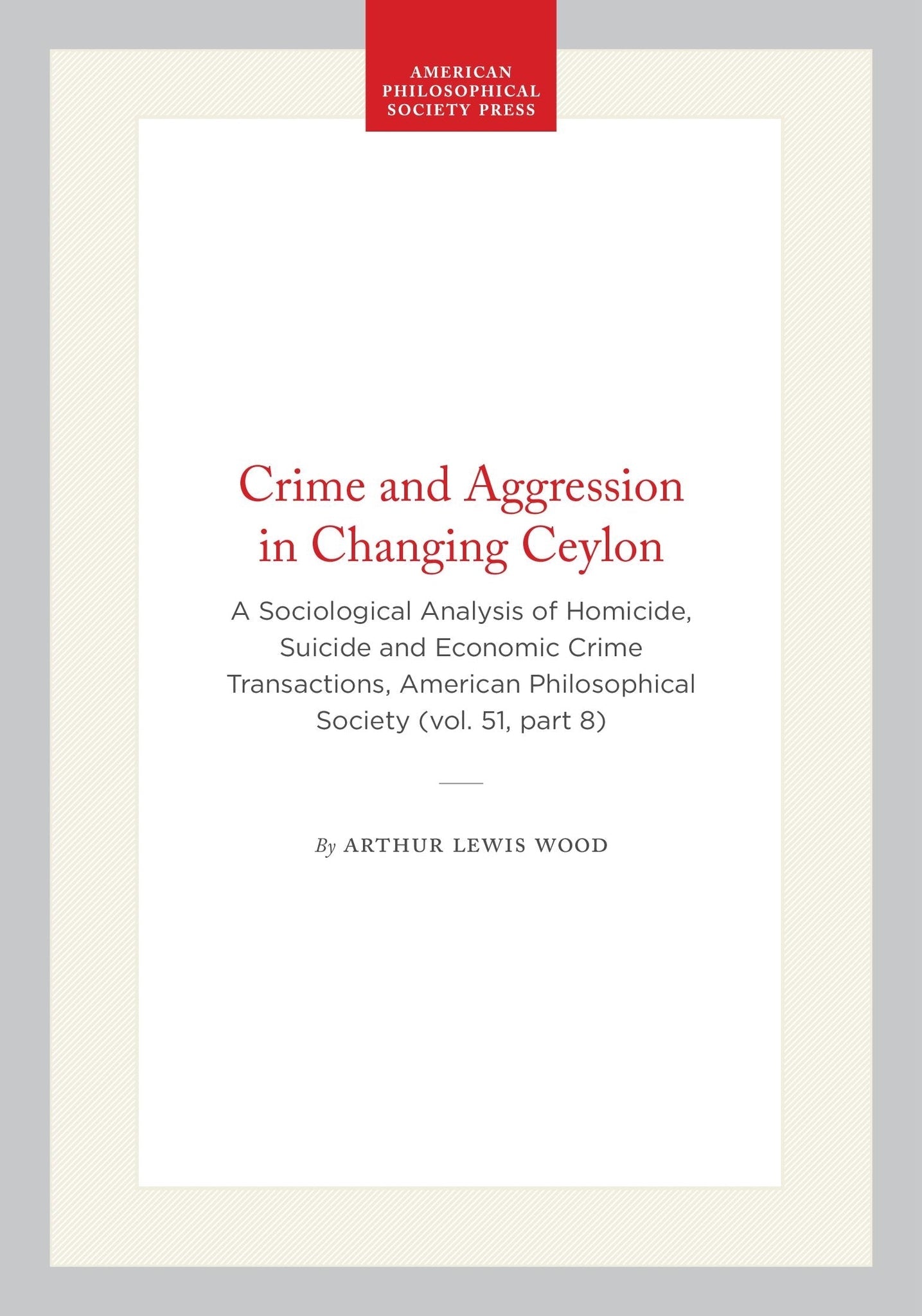 Crime and Aggression in Changing Ceylon