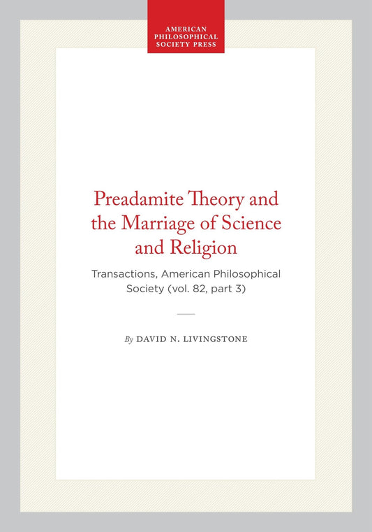 Preadamite Theory and the Marriage of Science and Religion