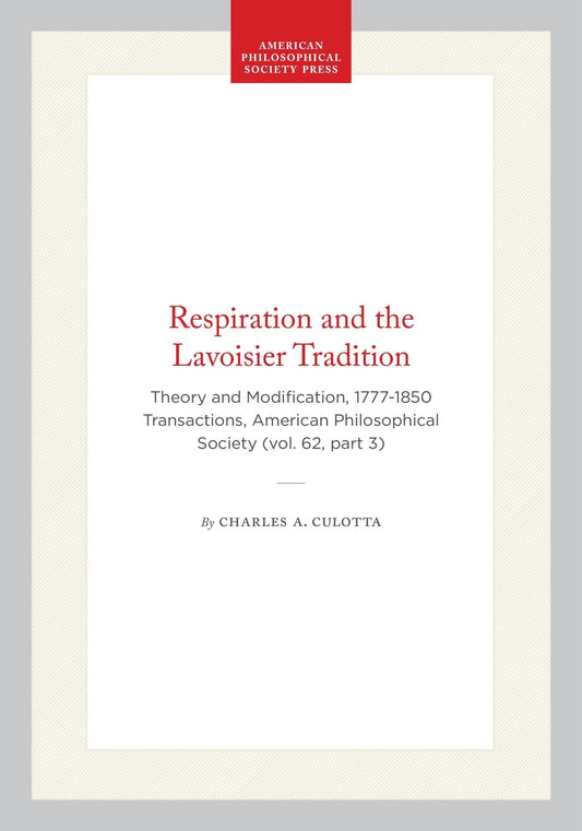 Respiration and the Lavoisier Tradition