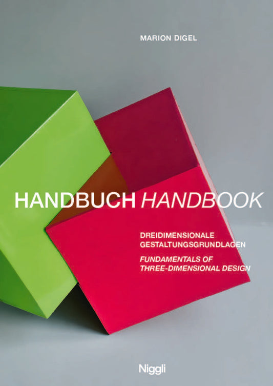 Handbook: Fundamentals of Three-Dimensional Design