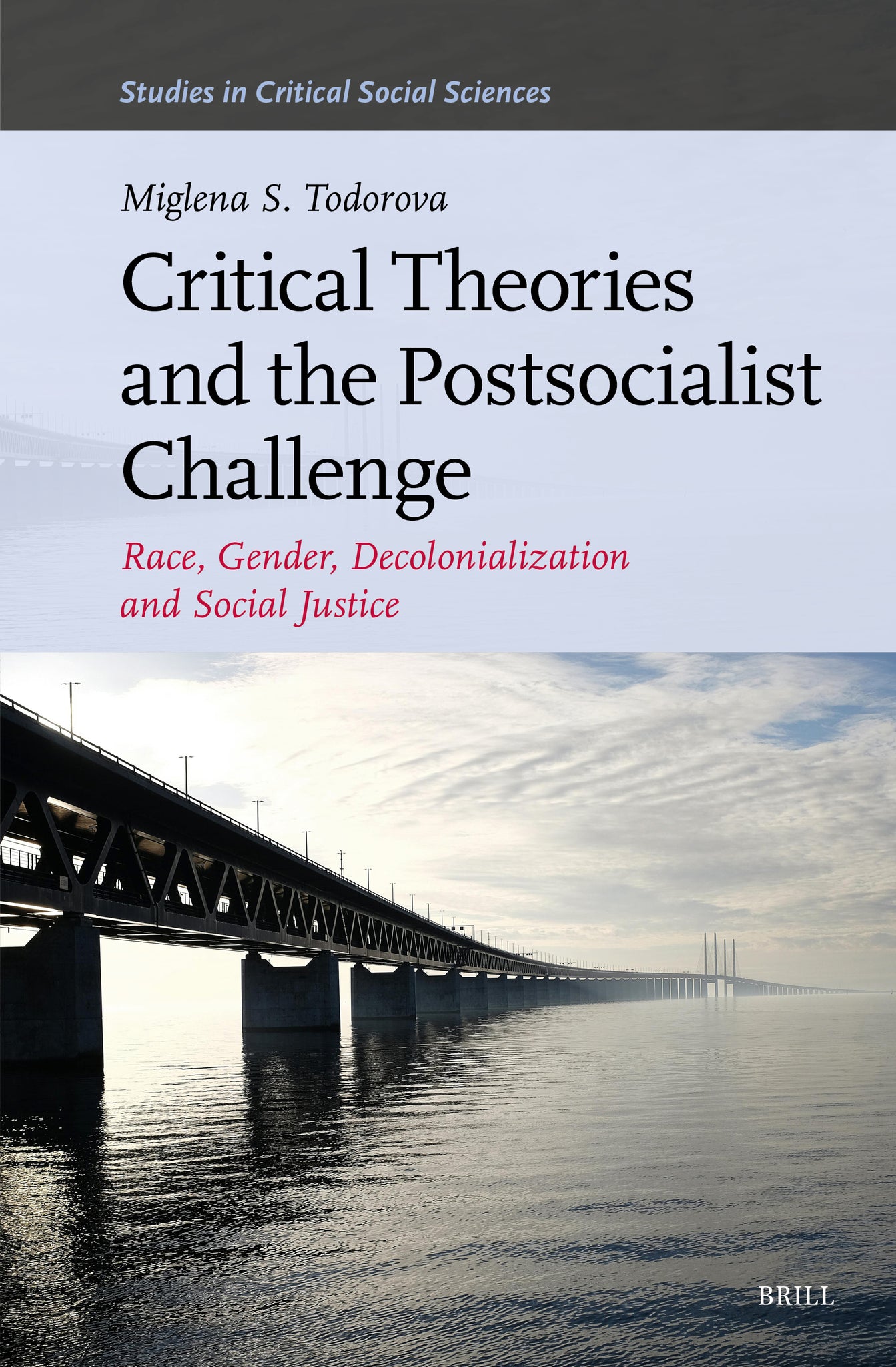 Critical Theories and the Postsocialist Challenge