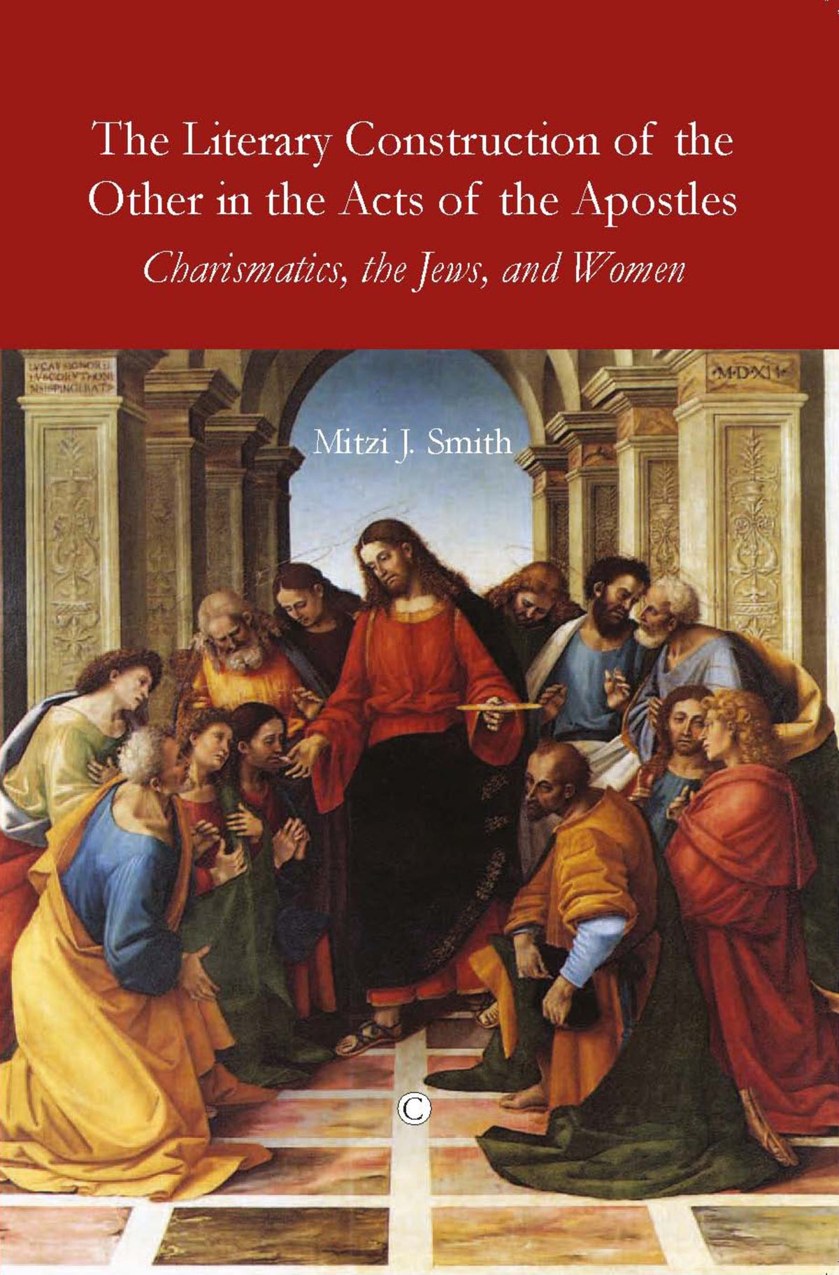 Cover image for The Literary Construction of the Other in the Acts of the Apostles ISBN 9780227680223