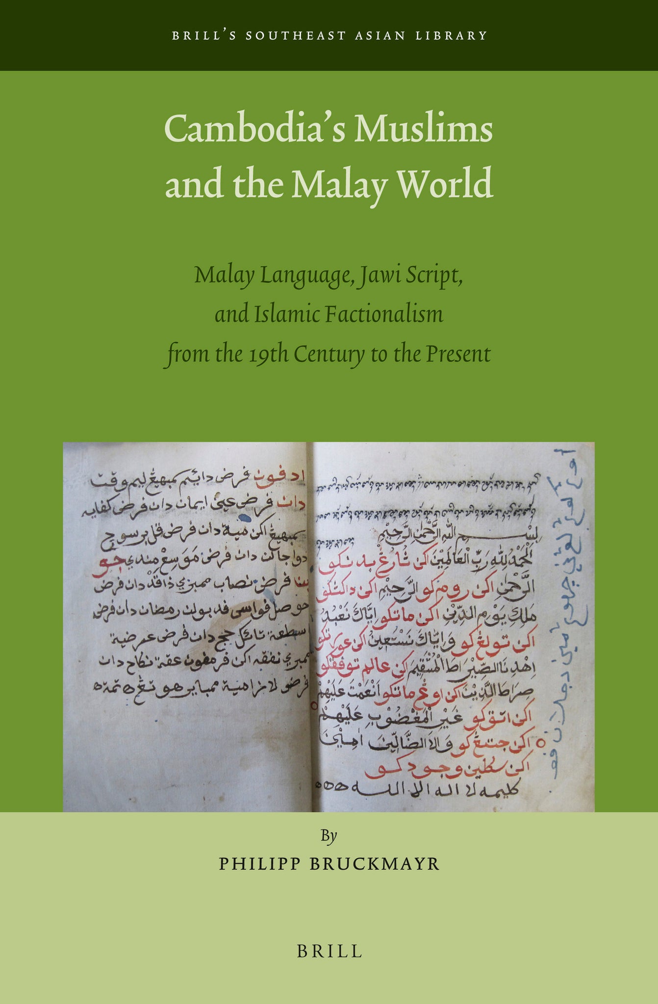 Cambodia’s Muslims and the Malay World
