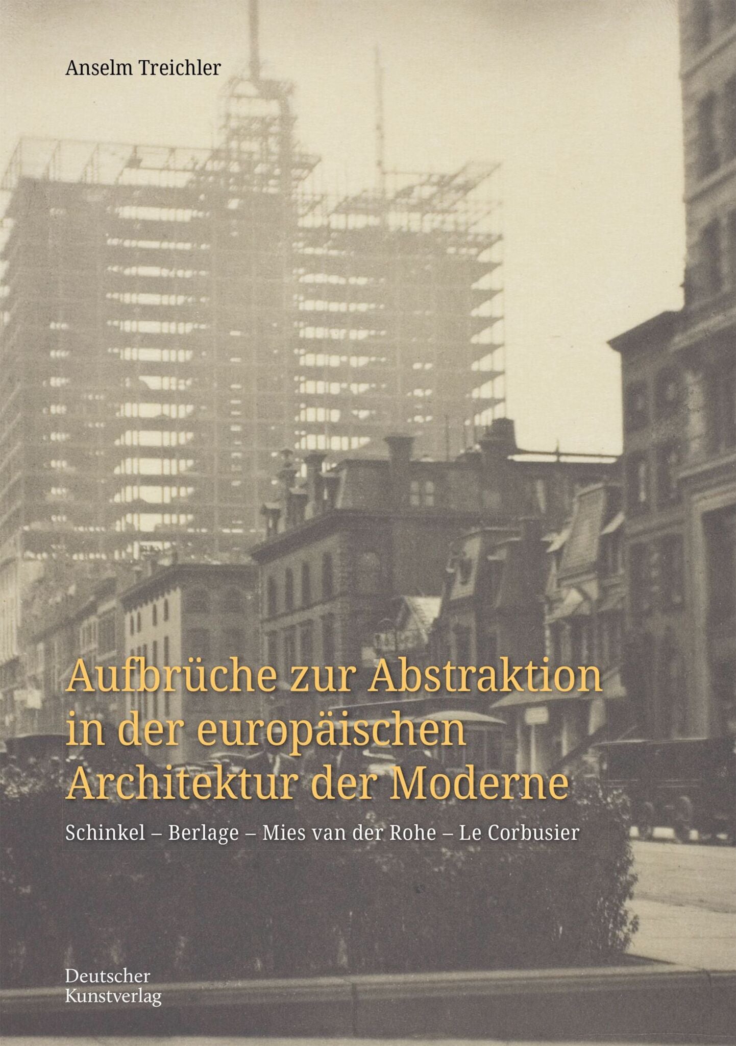Aufbrüche zur Abstraktion in der europäischen Architektur der Moderne