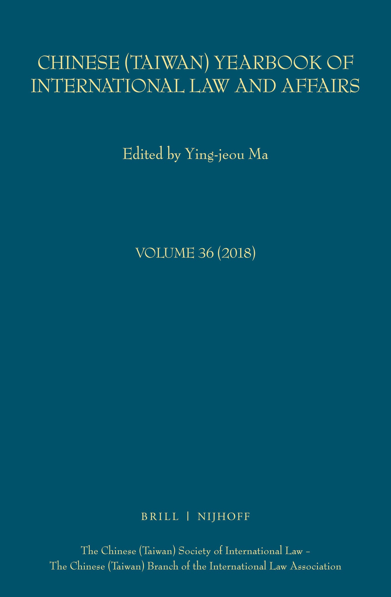 Chinese (Taiwan) Yearbook of International Law and Affairs, Volume 36, (2018)