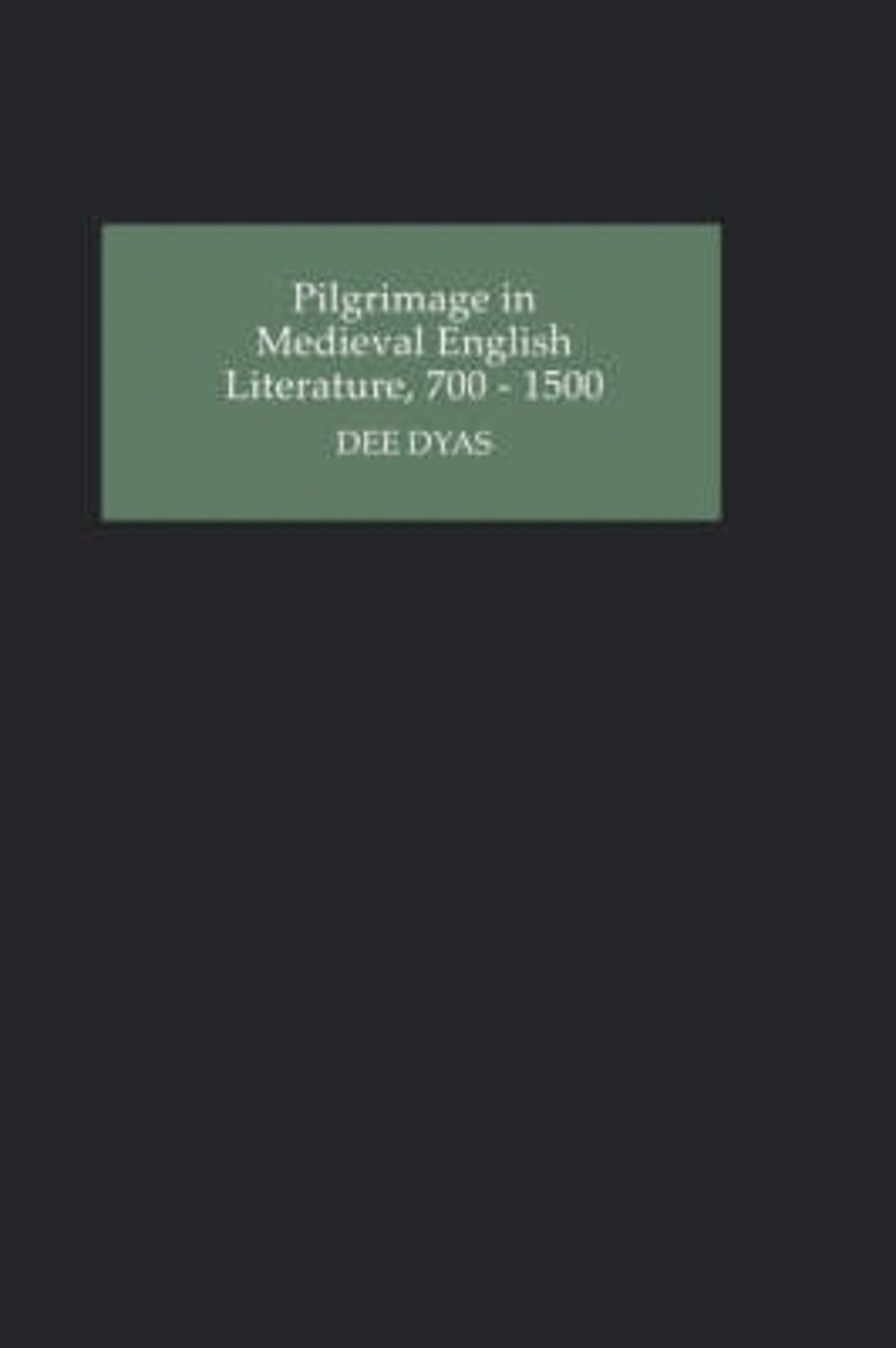 Cover image for Pilgrimage in Medieval English Literature, 700-1500 ISBN 9780859916233