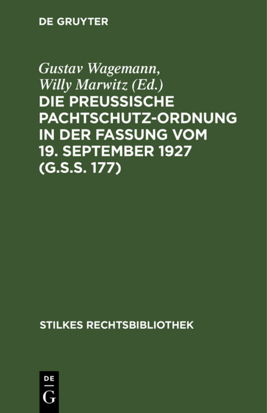 Die Preußische Pachtschutzordnung in der Fassung vom 19. September 1927 (G.S.S. 177)