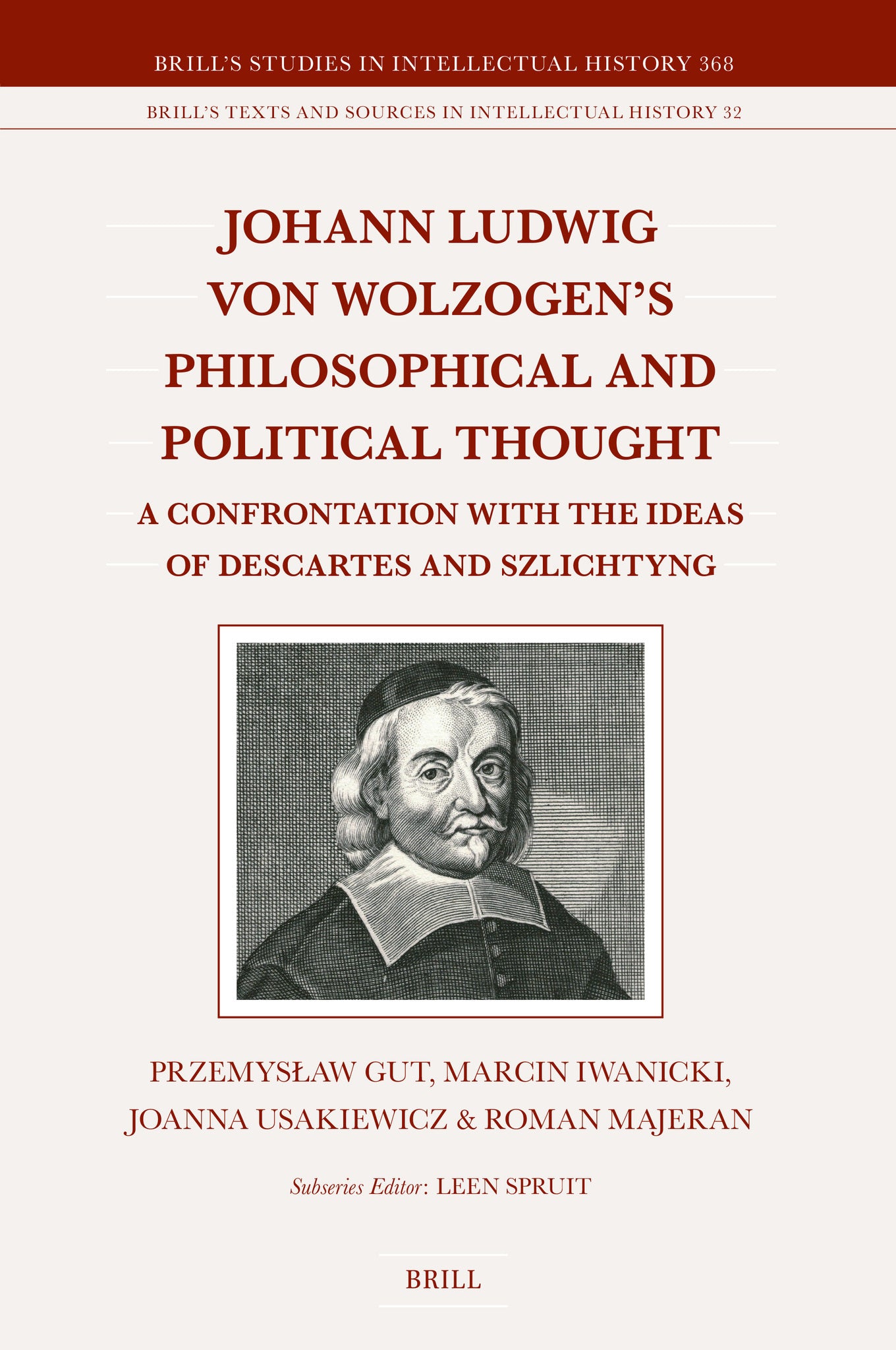 Johann Ludwig von Wolzogen’s Philosophical and Political Thought