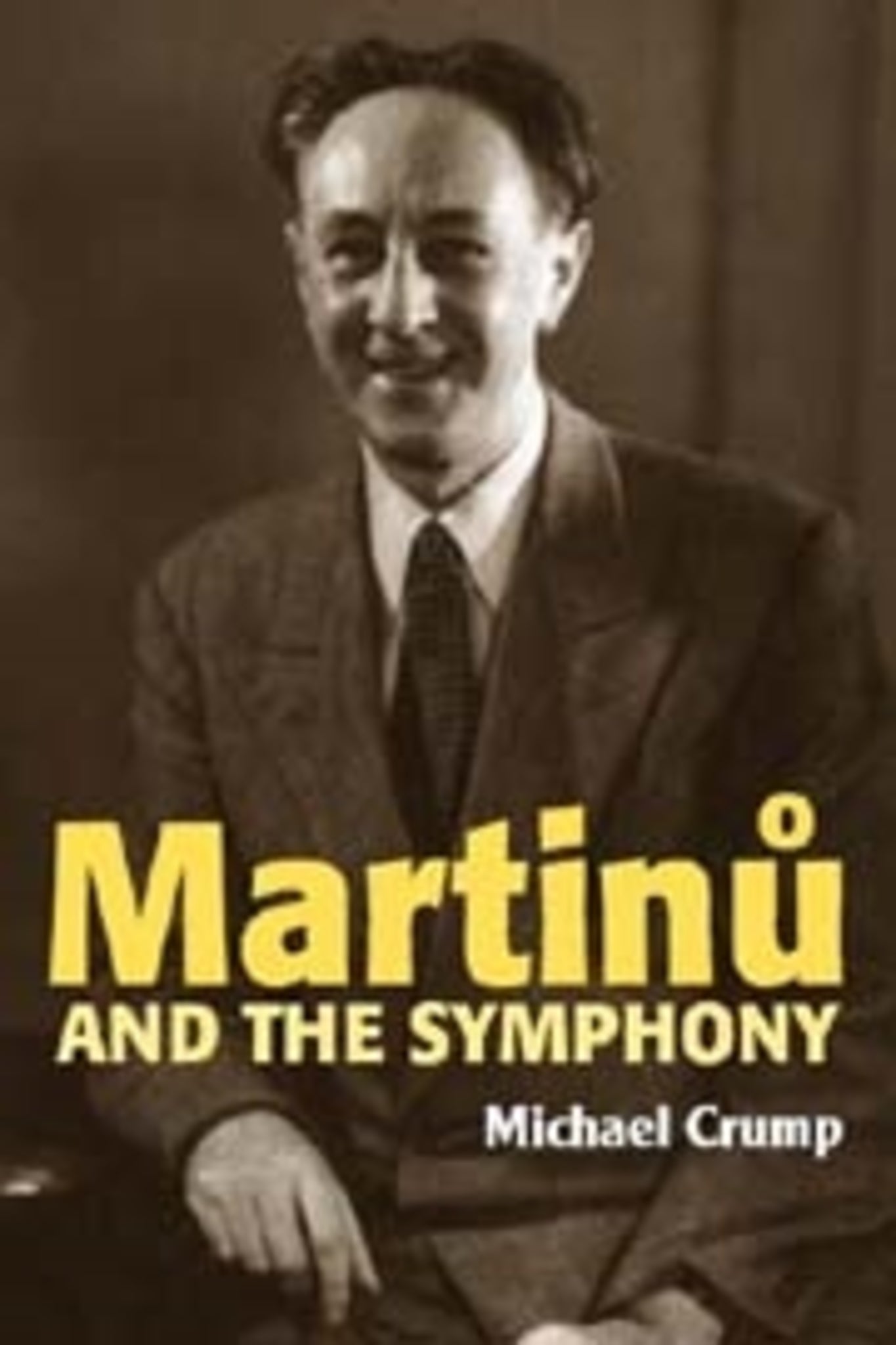Cover image for Martinu and the Symphony ISBN 9780907689652