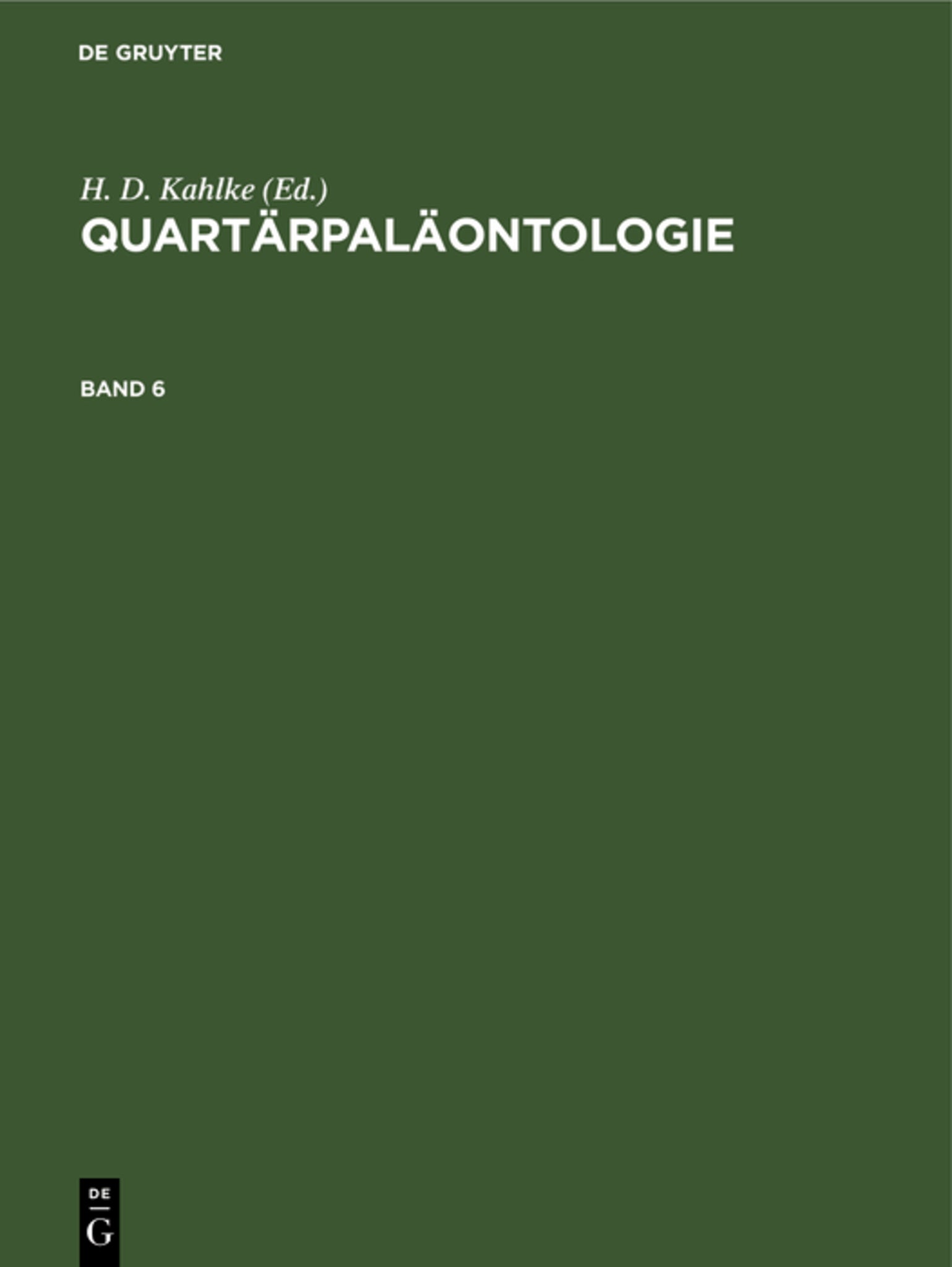 Quartärpaläontologie. Band 6