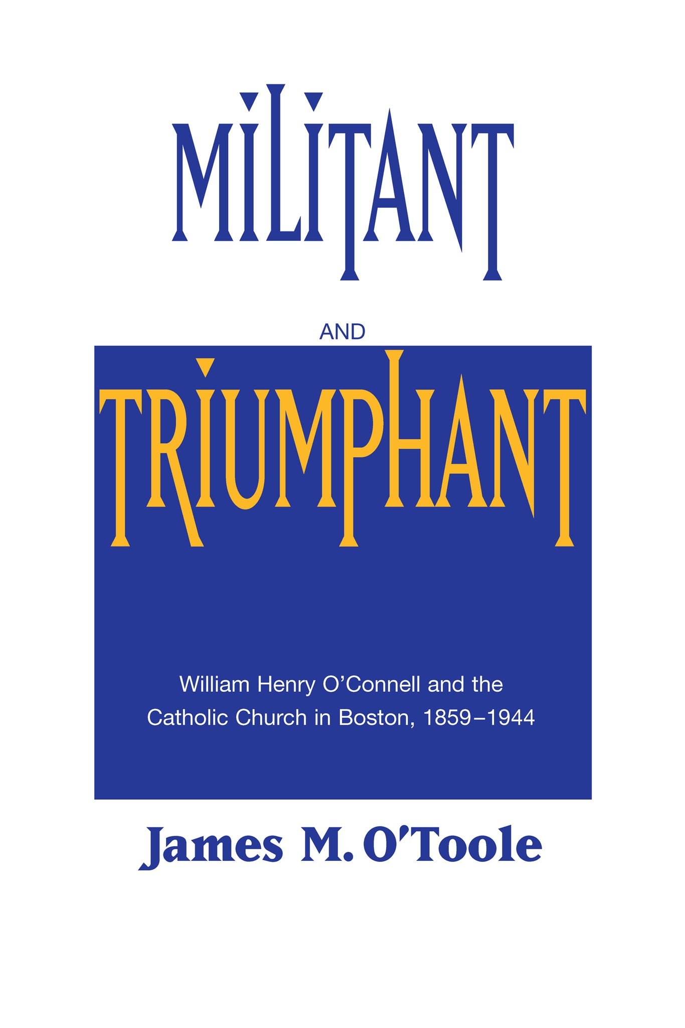 Cover image for Militant and Triumphant ISBN 9780268014032