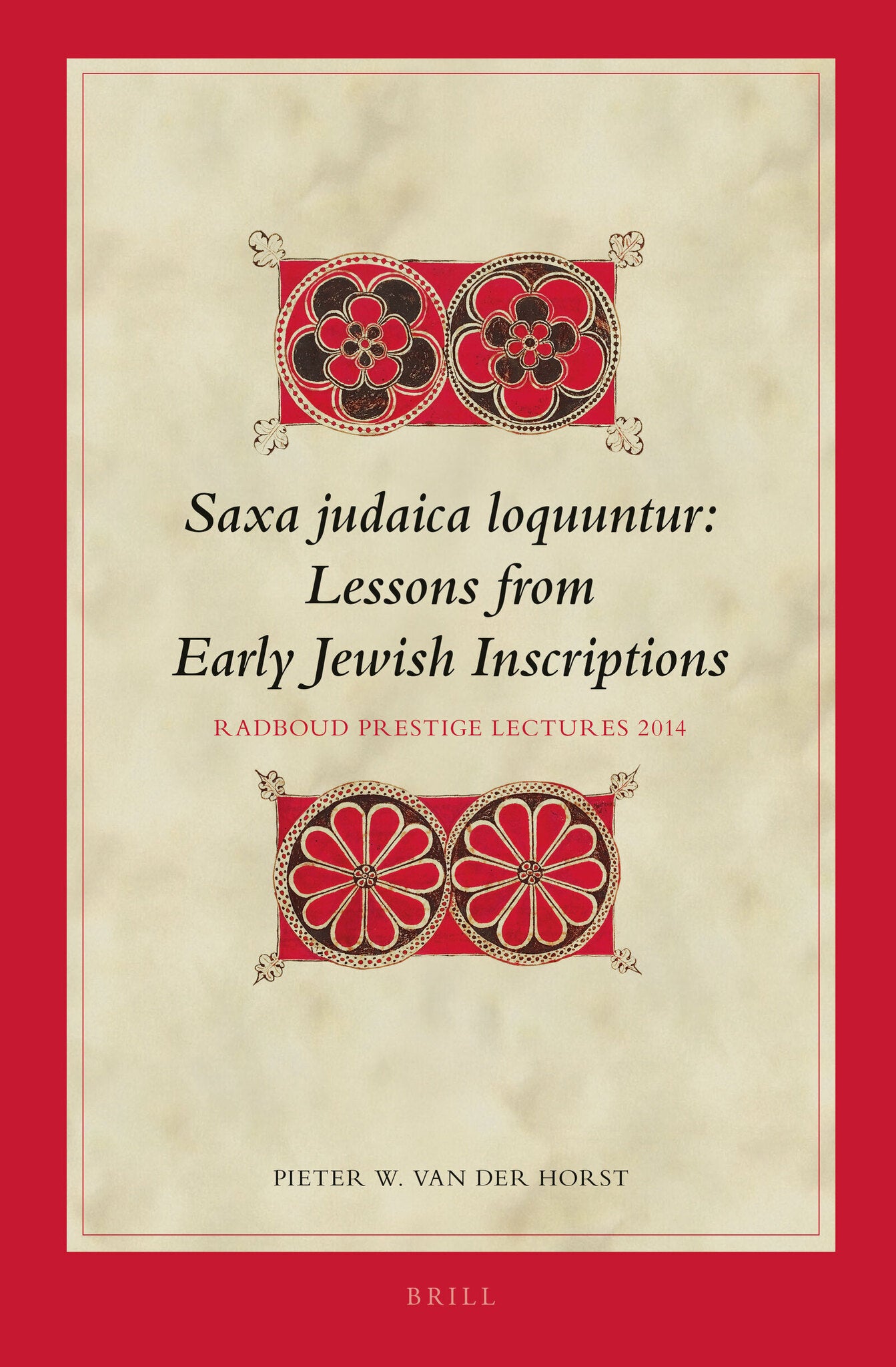 Saxa judaica loquuntur, Lessons from Early Jewish Inscriptions