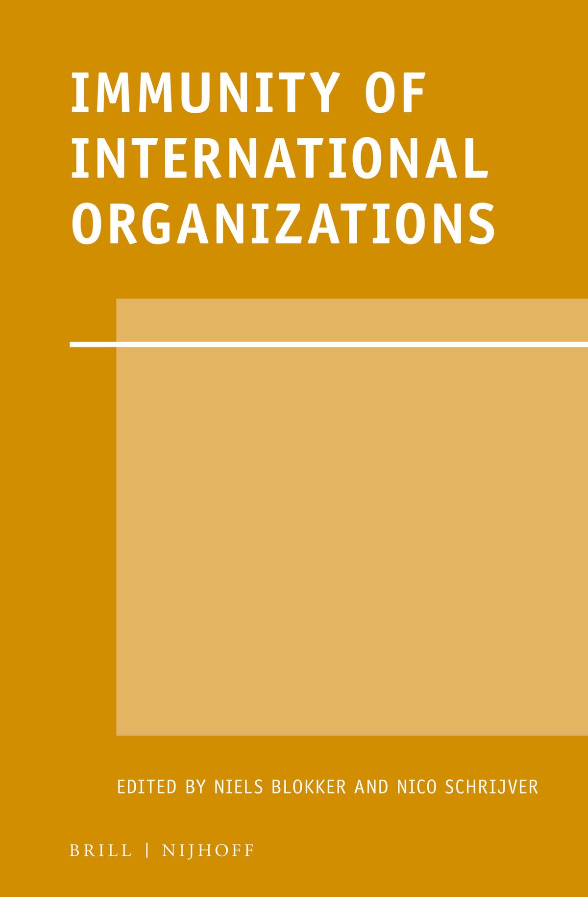 Cover image for Immunity of International Organizations ISBN 9789004296046