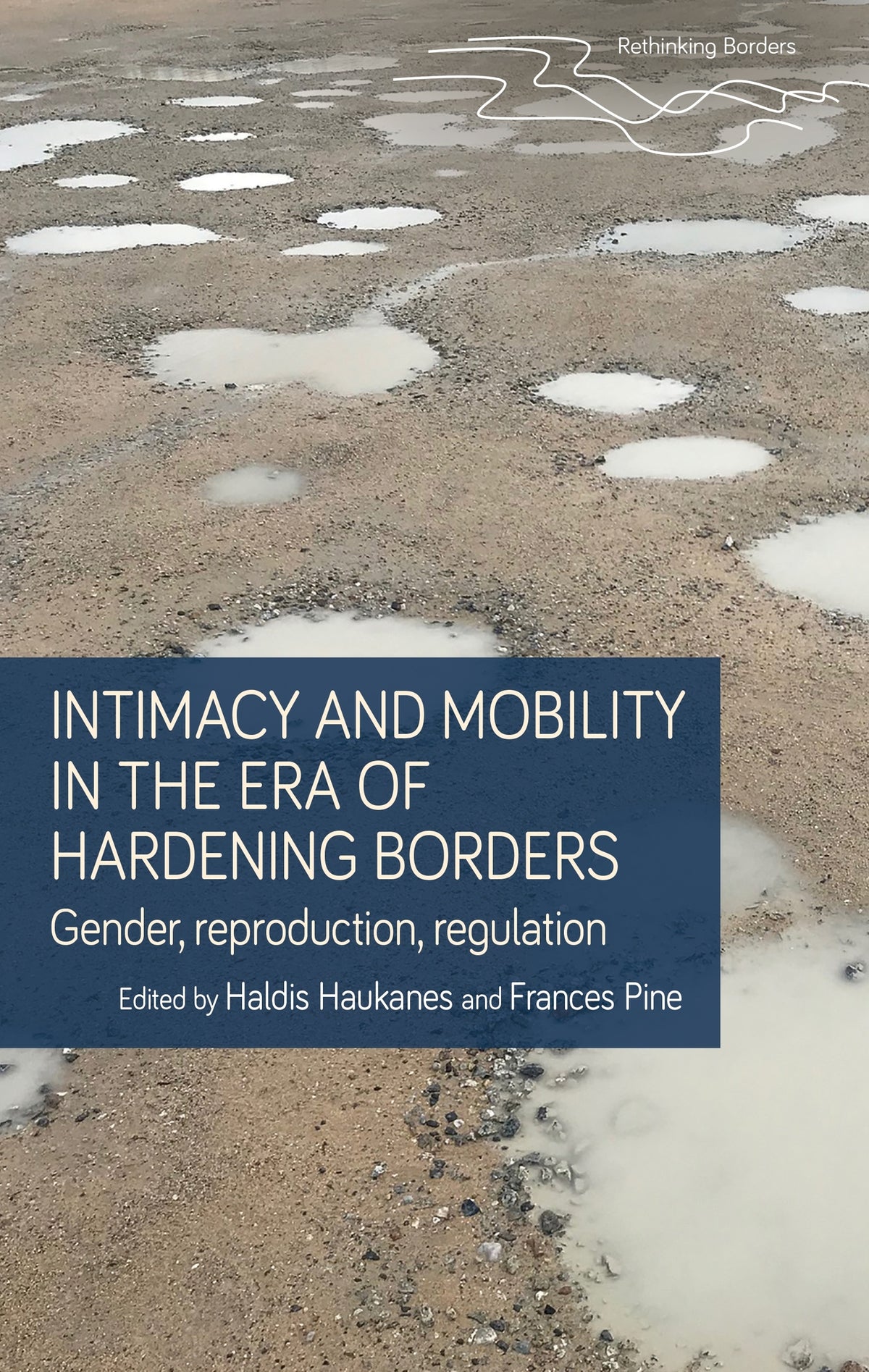 Cover image for Intimacy and mobility in an era of hardening borders ISBN 9781526150219