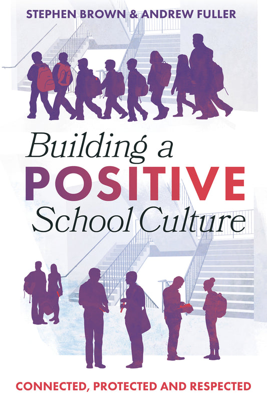Building a Positive School Culture