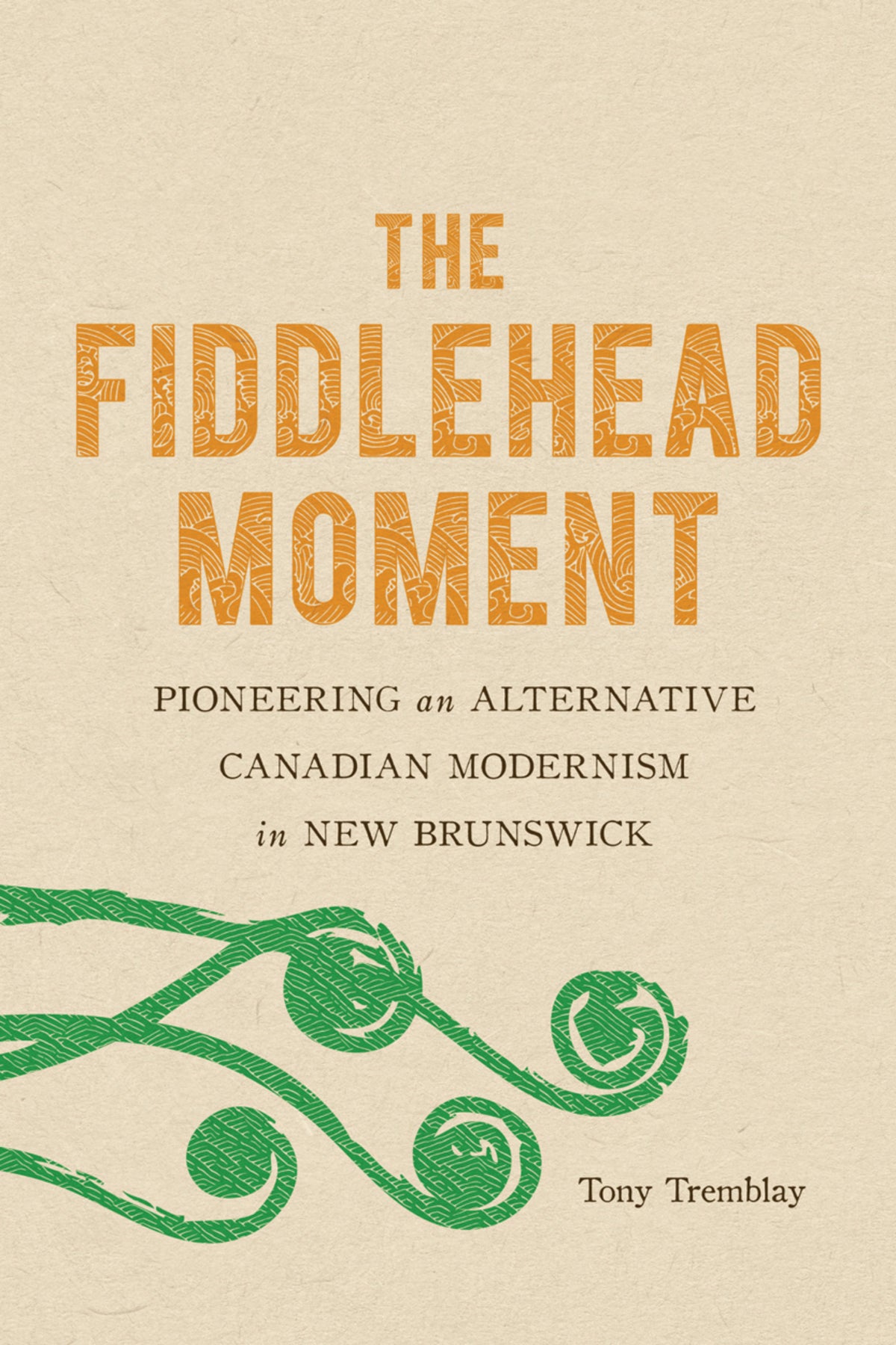 Cover image for The Fiddlehead Moment ISBN 9780228000556