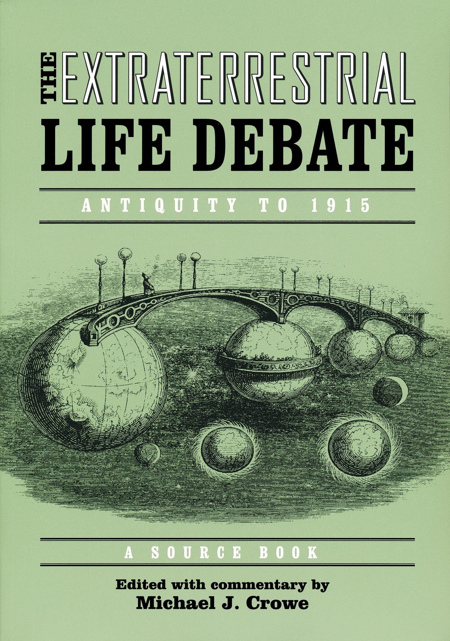 Cover image for The Extraterrestrial Life Debate, Antiquity to 1915 ISBN 9780268210021