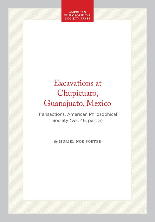 Excavations at Chupicuaro, Guanajuato, Mexico