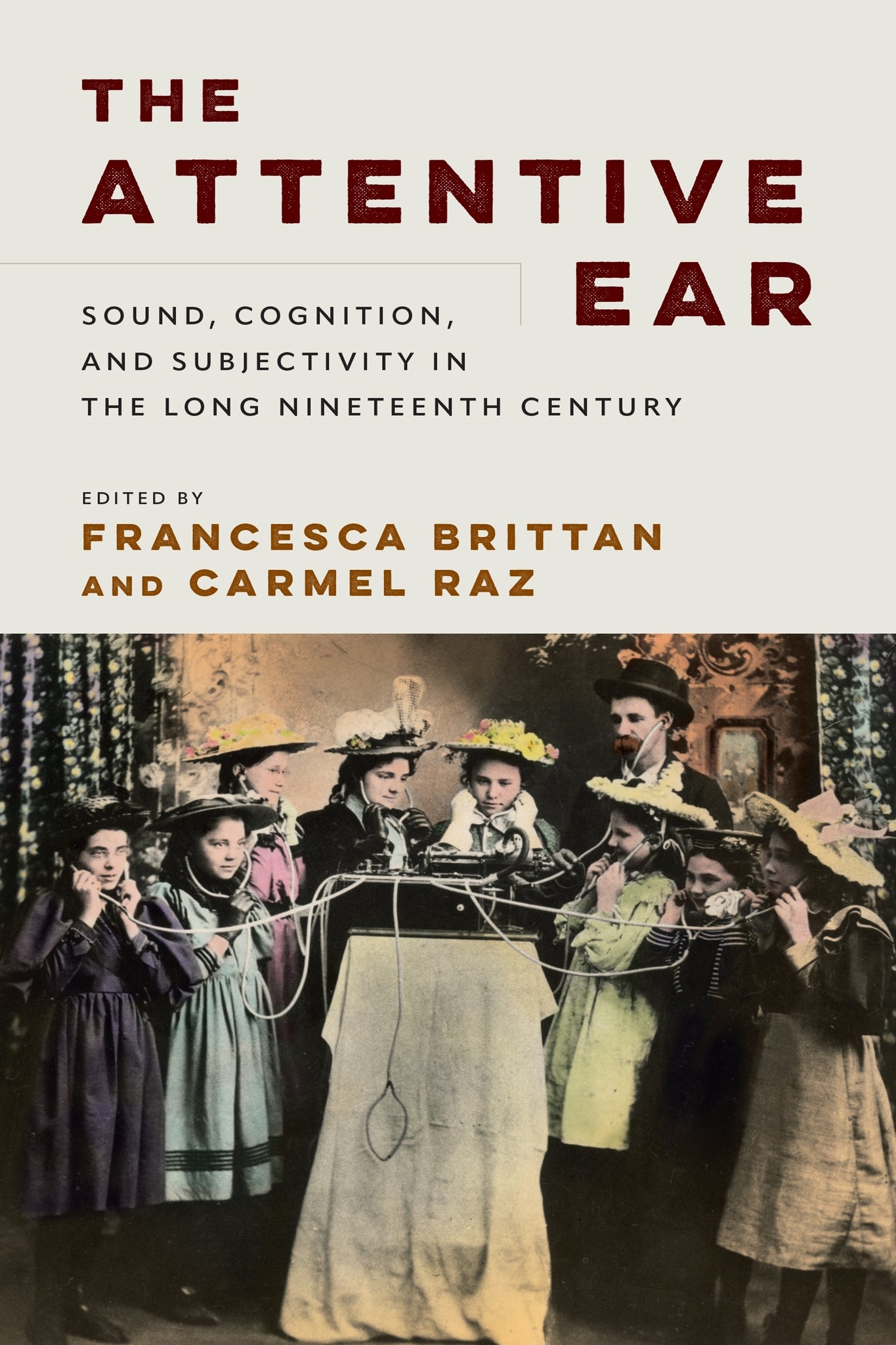 Cover image for The Attentive Ear ISBN 9781512829952