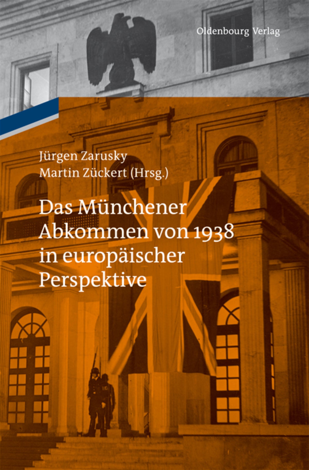 Cover image for Das Münchener Abkommen von 1938 in europäischer Perspektive ISBN 9783486704174