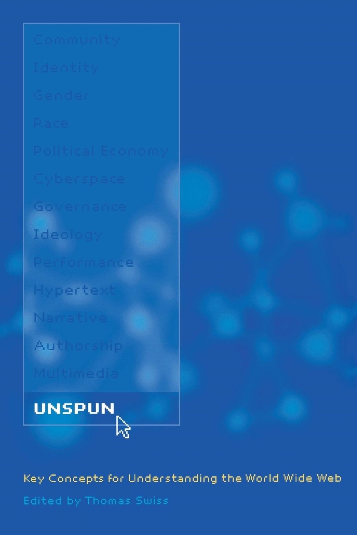 Cover image for Unspun ISBN 9780814797594