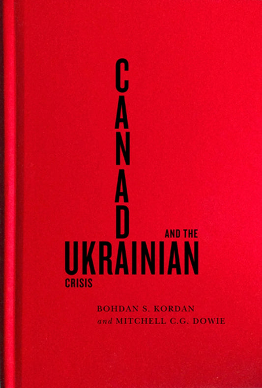 Canada and the Ukrainian Crisis
