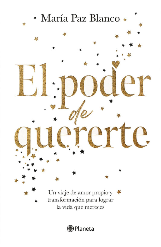 El poder de quererte: Un viaje de amor propio y transformación para lograr la vida que mereces / The Power of Loving You