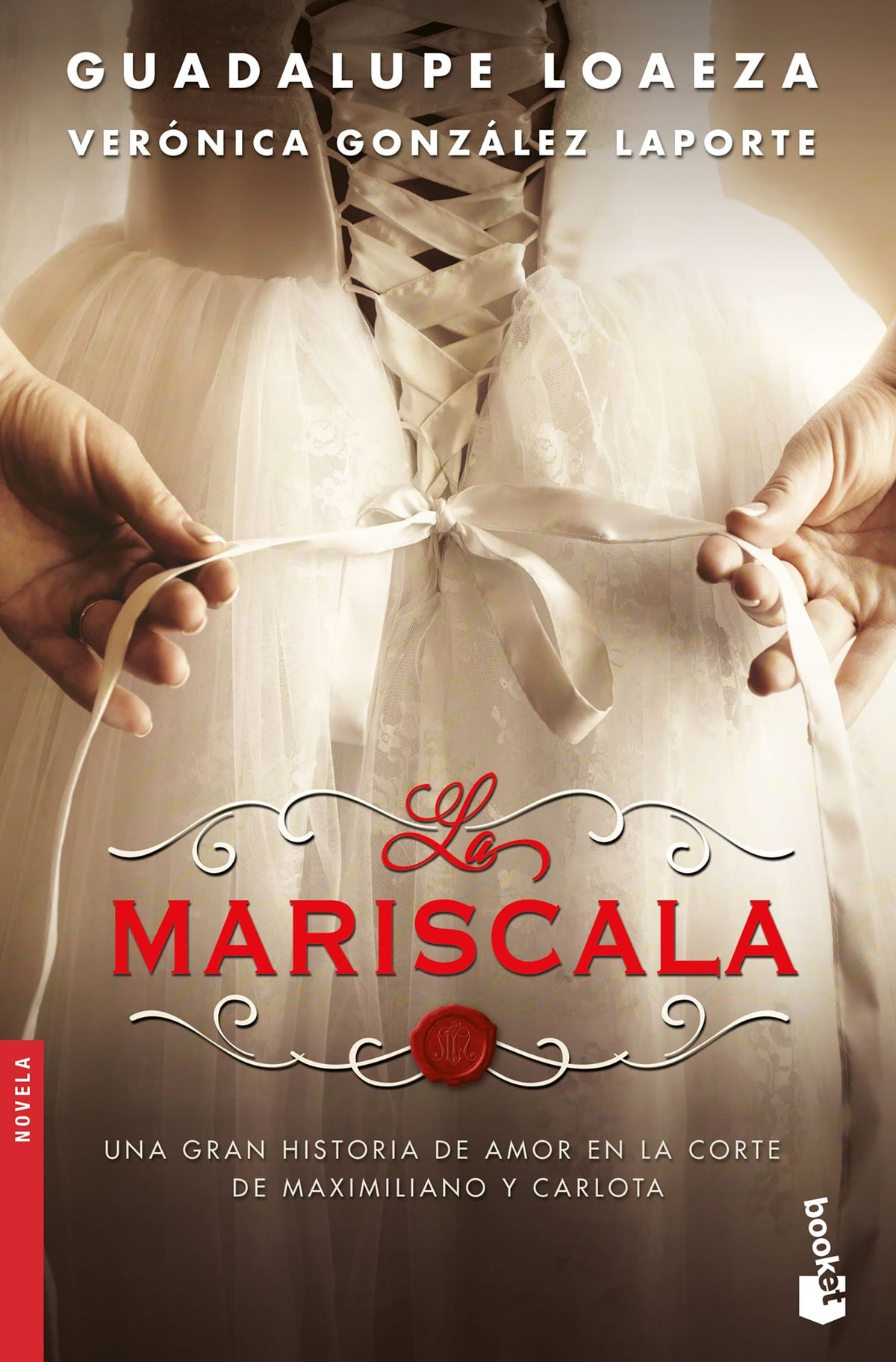 Cover image for La Mariscala (Novela) / The Lady Marshal (A Novel) ISBN 9786070782770