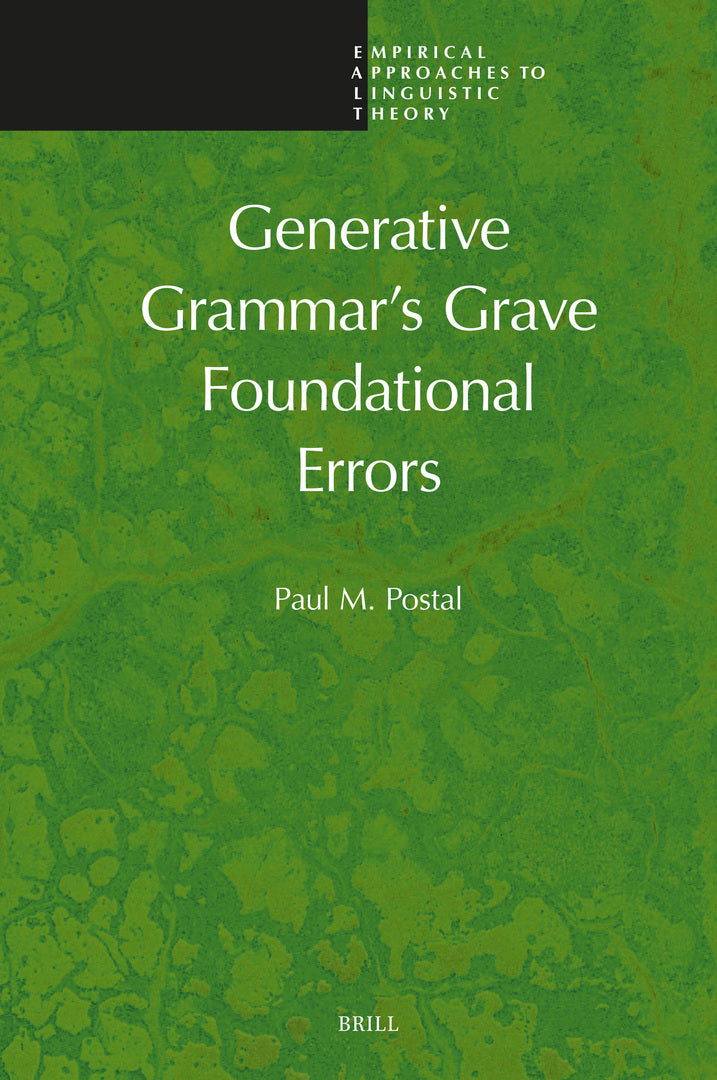 Cover image for Generative Grammar's Grave Foundational Errors ISBN 9789004730915