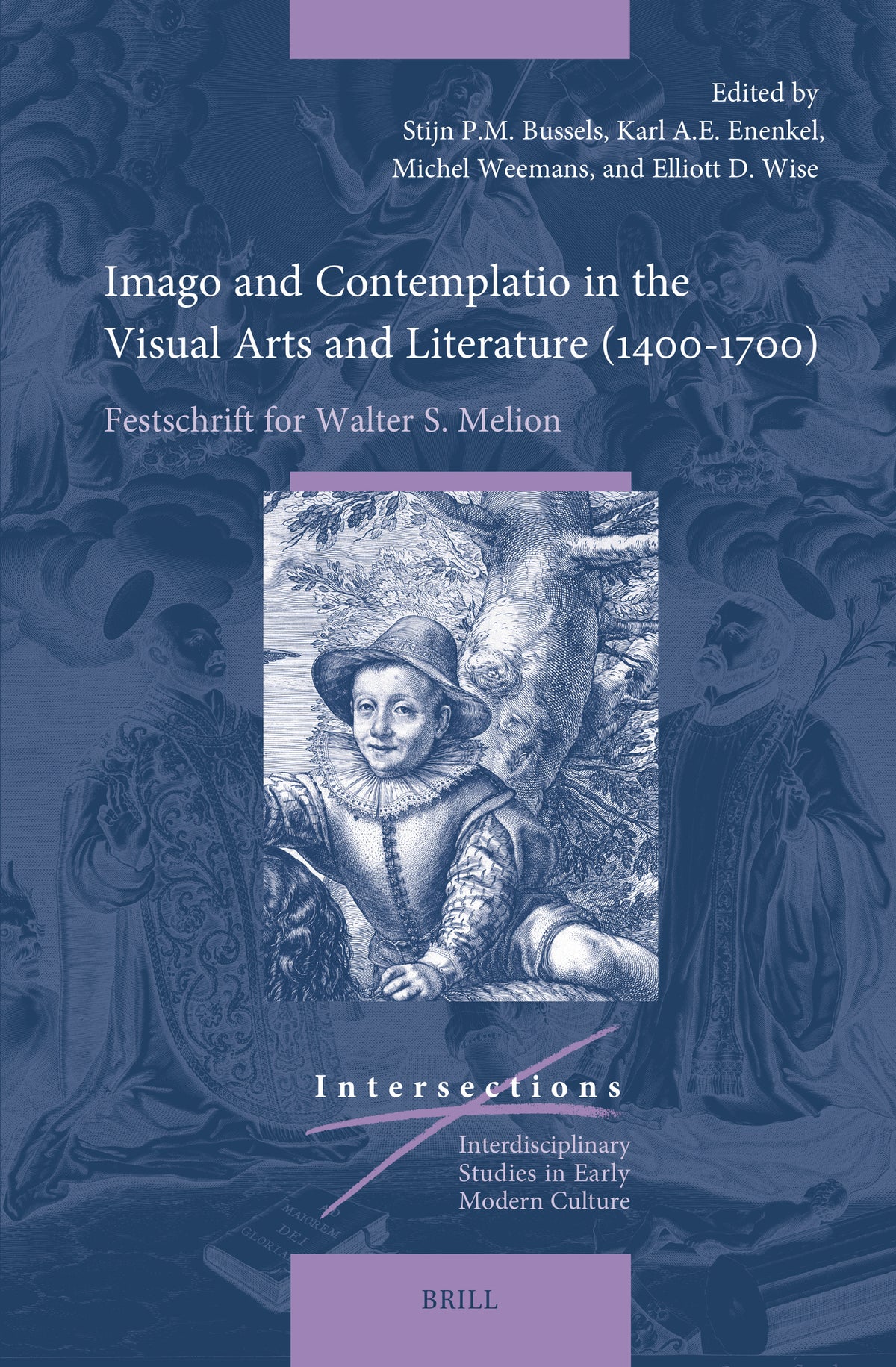 Cover image for Imago and Contemplatio in the Visual Arts and Literature (1400–1700) ISBN 9789004682634