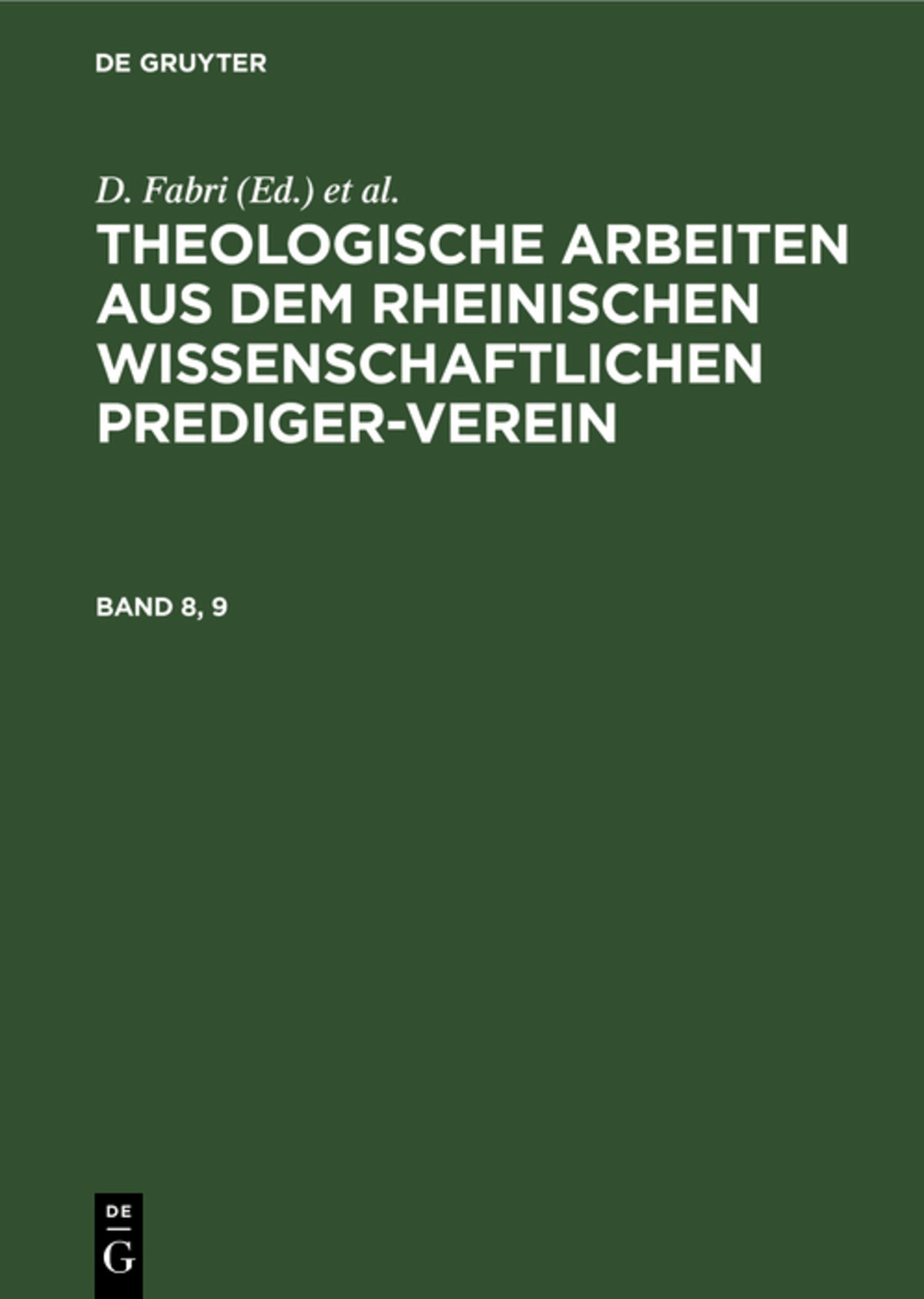 Cover image for Theologische Arbeiten aus dem rheinischen wissenschaftlichen Prediger-Verein. Band 8, 9 ISBN 9783112686379