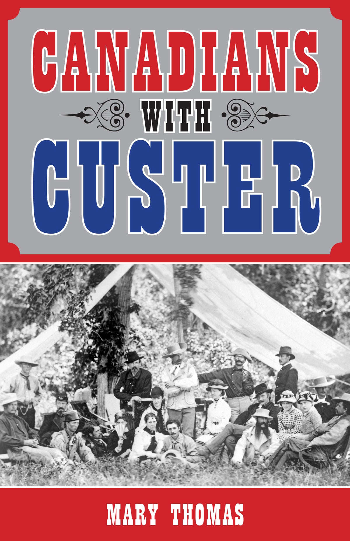 Cover image for Canadians with Custer ISBN 9781459704077