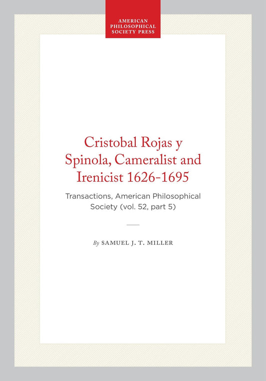 Cristobal Rojas y Spinola, Cameralist and Irenicist 1626-1695
