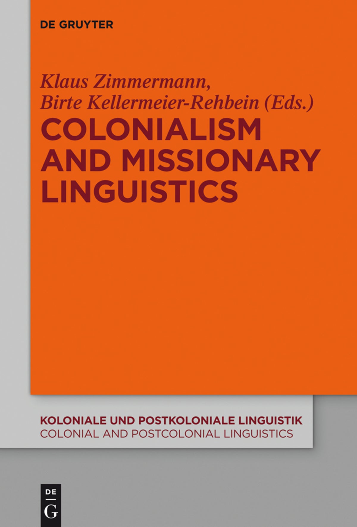 Cover image for Colonialism and Missionary Linguistics ISBN 9783110360486