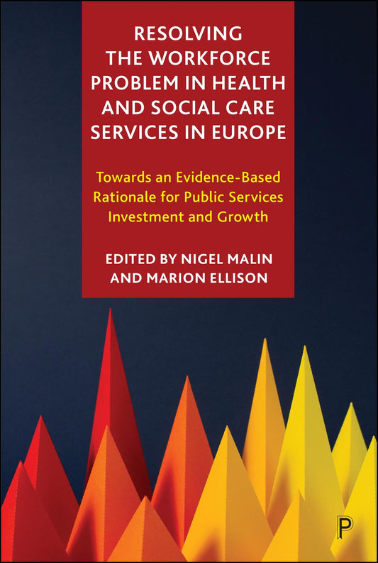 Resolving the Workforce Problem in Health and Social Care Services in Europe