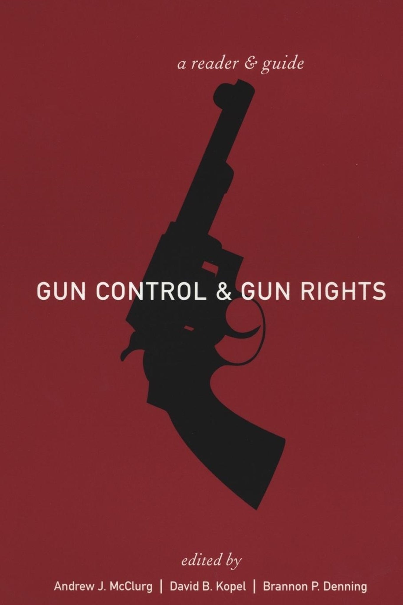 Cover image for Gun Control and Gun Rights ISBN 9780814747605