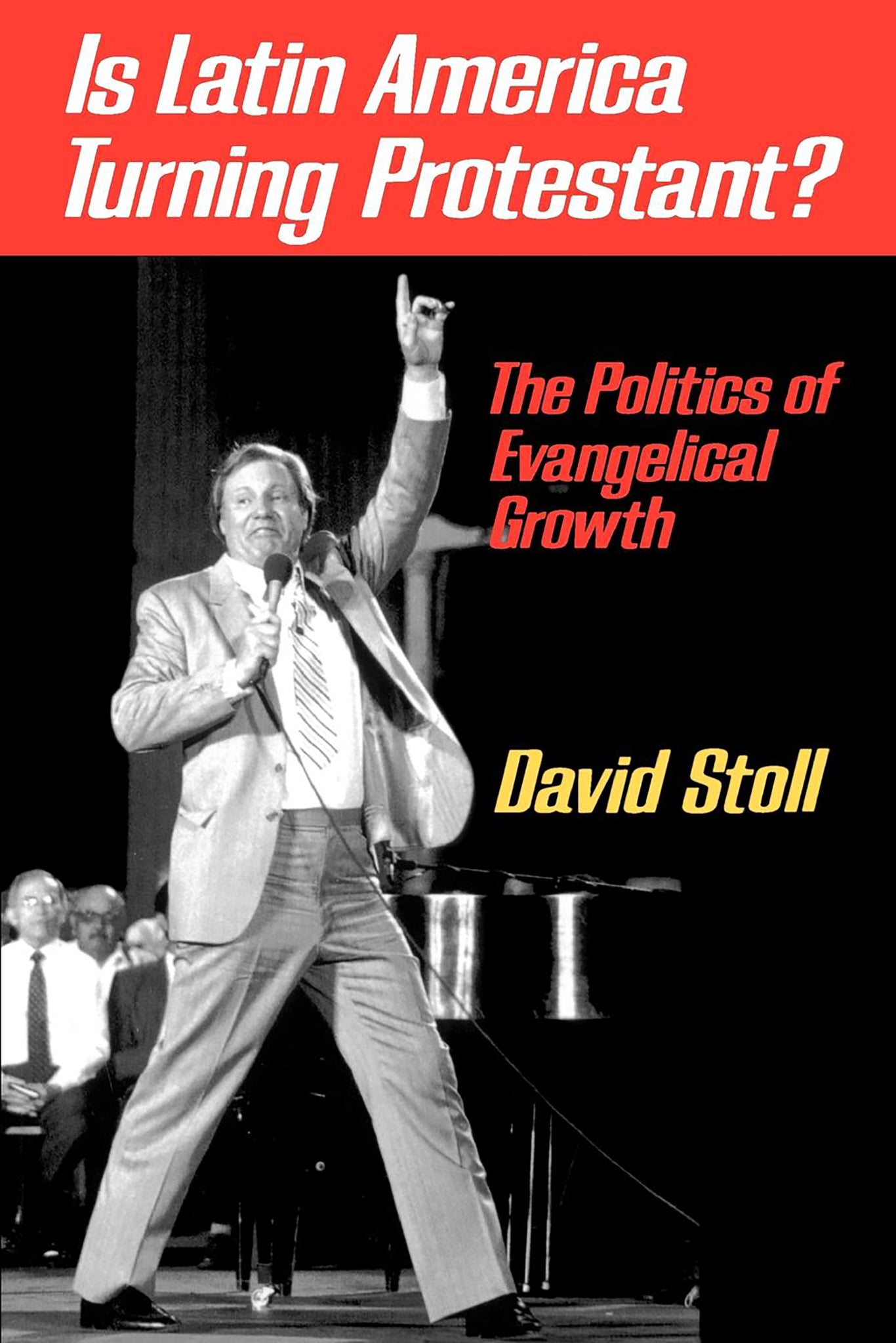 Cover image for Is Latin America Turning Protestant? ISBN 9780520911956
