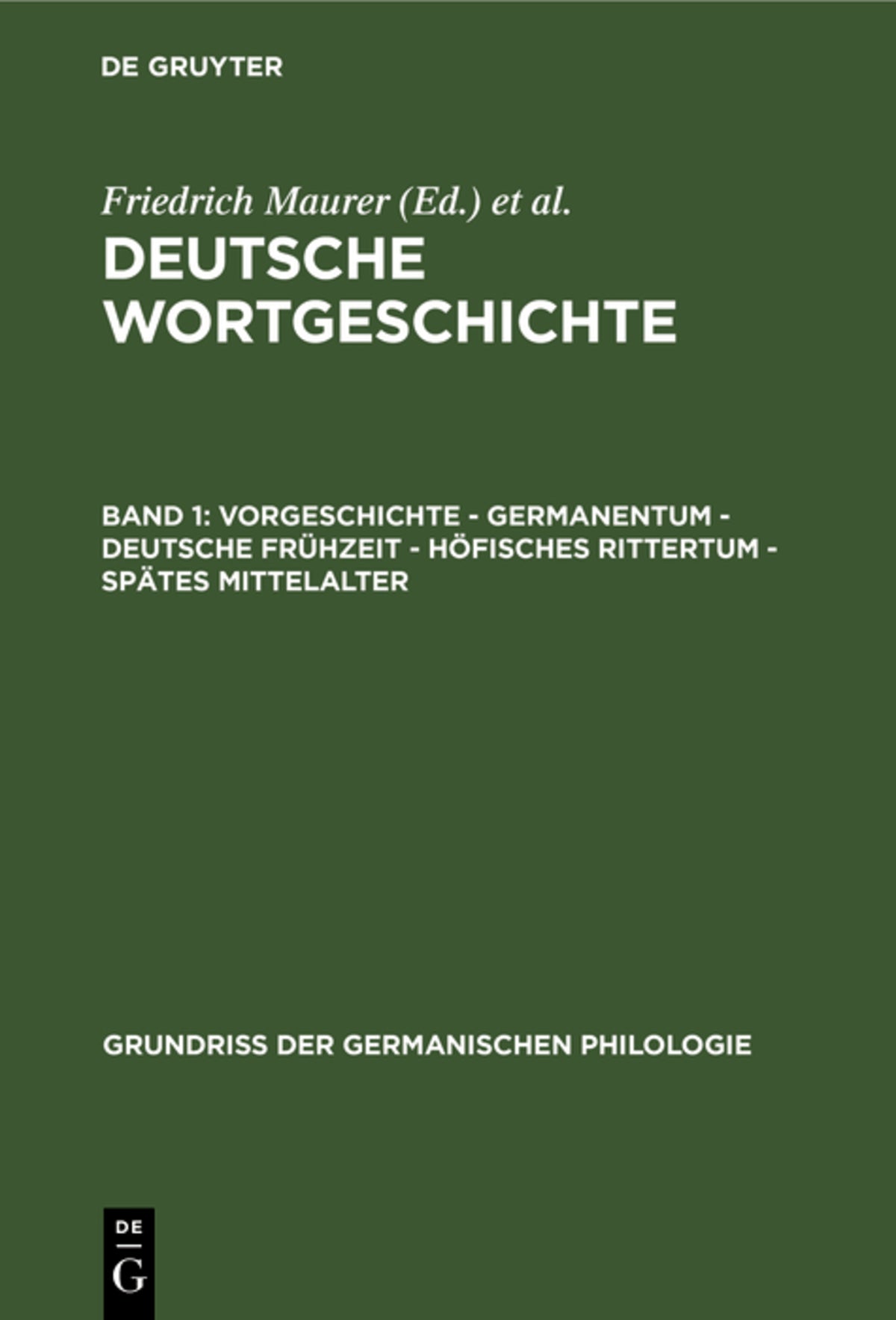 Cover image for Vorgeschichte - Germanentum - Deutsche Frühzeit - Höfisches Rittertum - Spätes Mittelalter ISBN 9783110987812