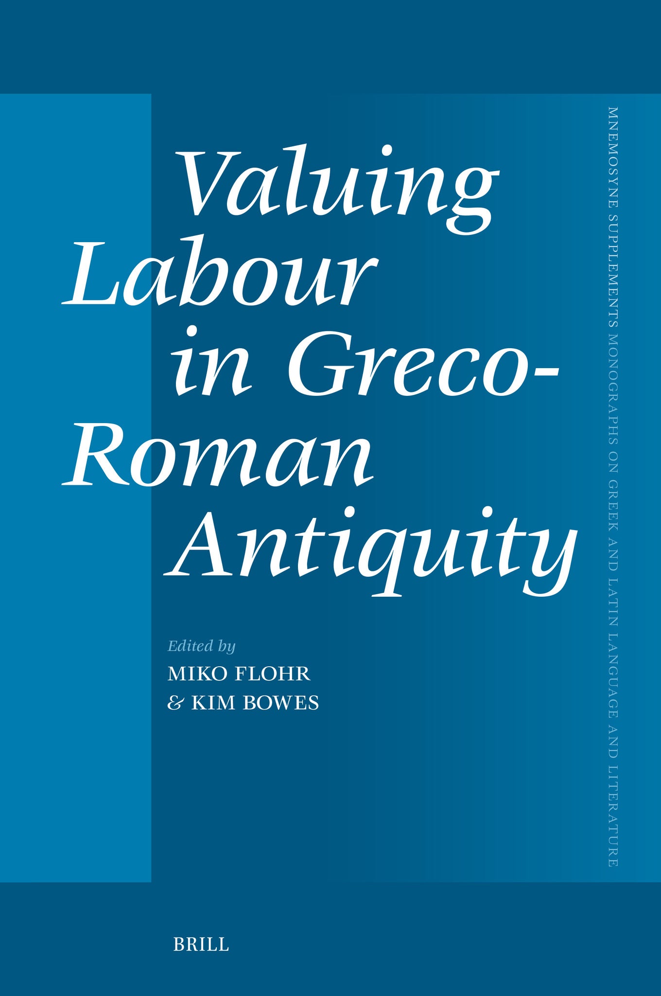 Cover image for Valuing Labour in Greco-Roman Antiquity ISBN 9789004694835