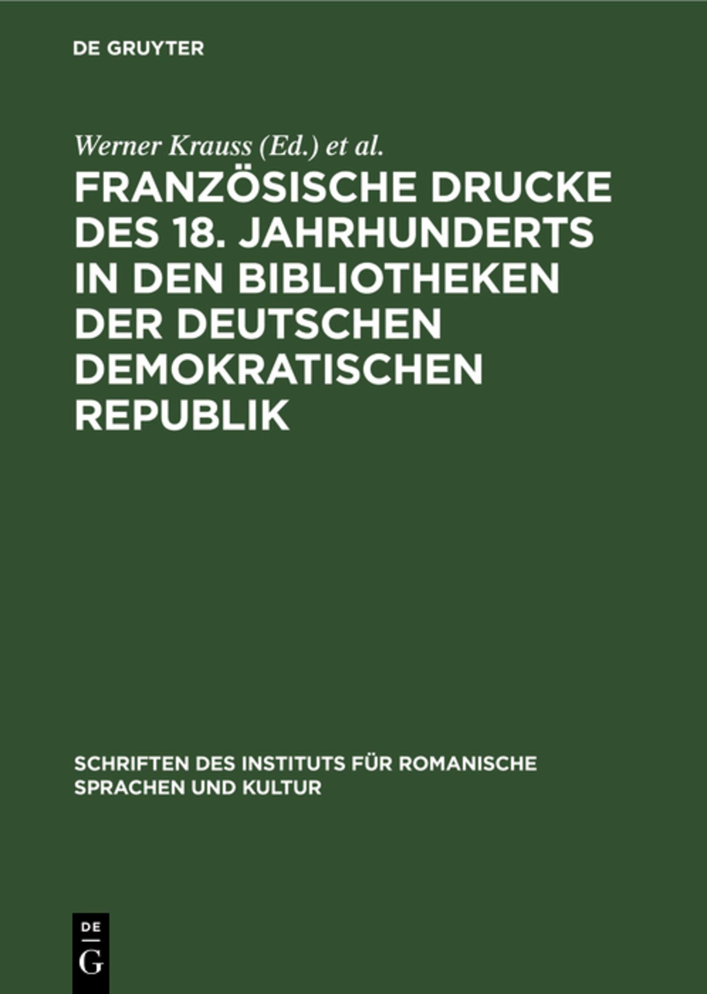 Französische Drucke des 18. Jahrhunderts in den Bibliotheken der Deutschen Demokratischen Republik