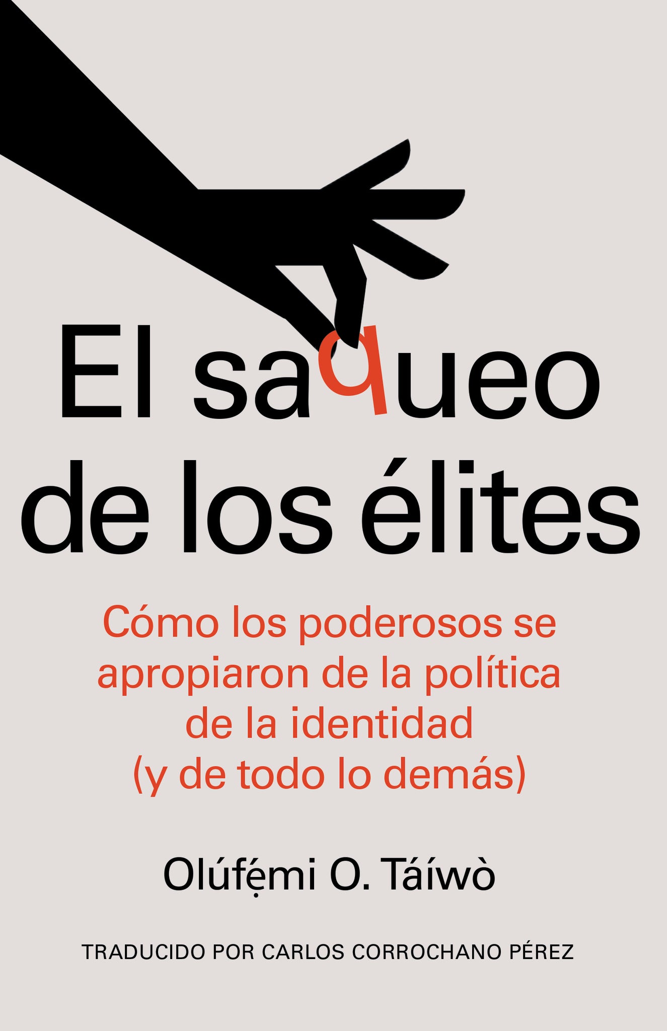 El saqueo de los élites (Spanish Edition)