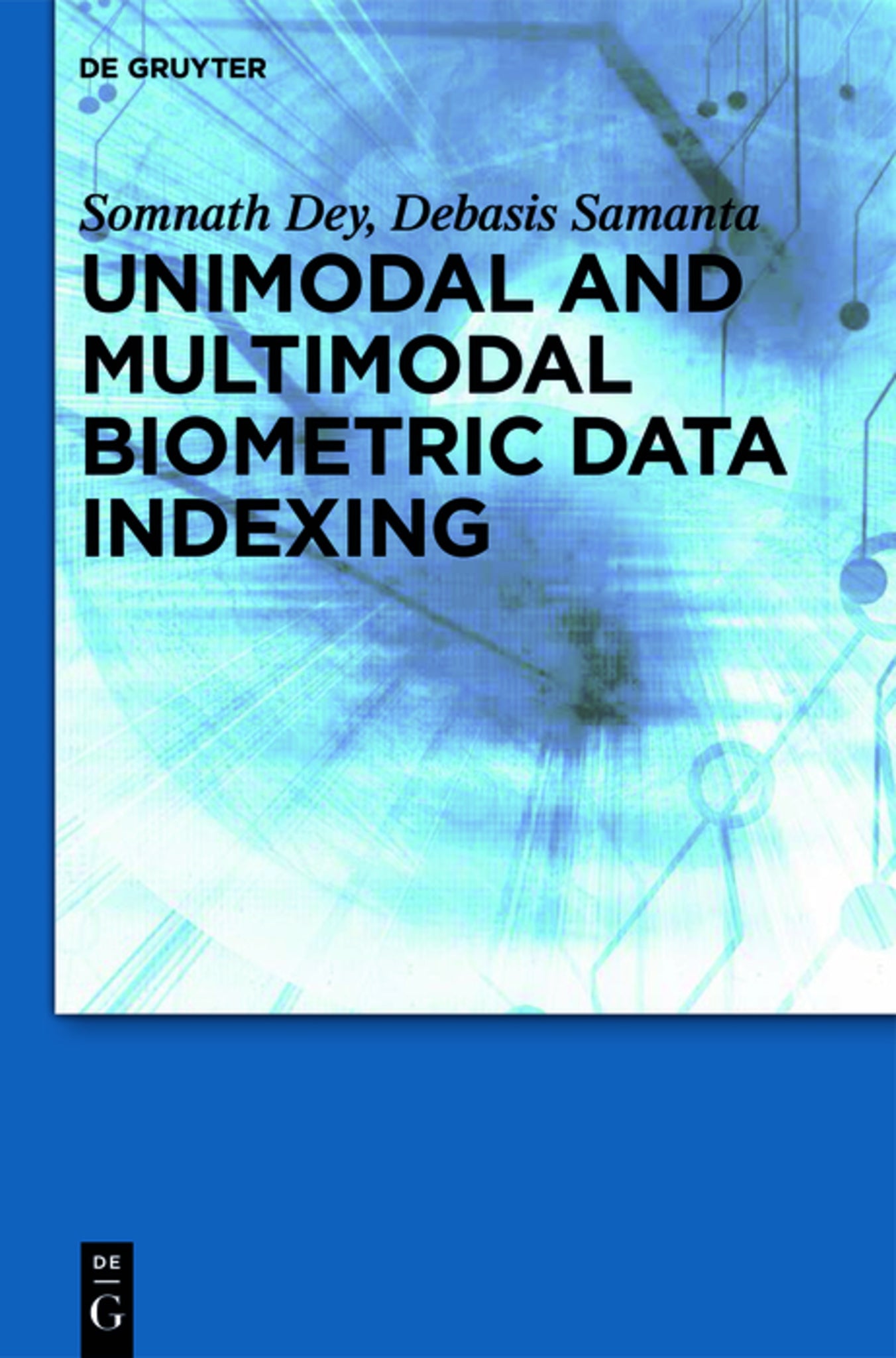 Cover image for Unimodal and Multimodal Biometric Data Indexing ISBN 9781614517450