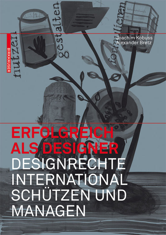 Erfolgreich als Designer – Designrechte international schützen und managen