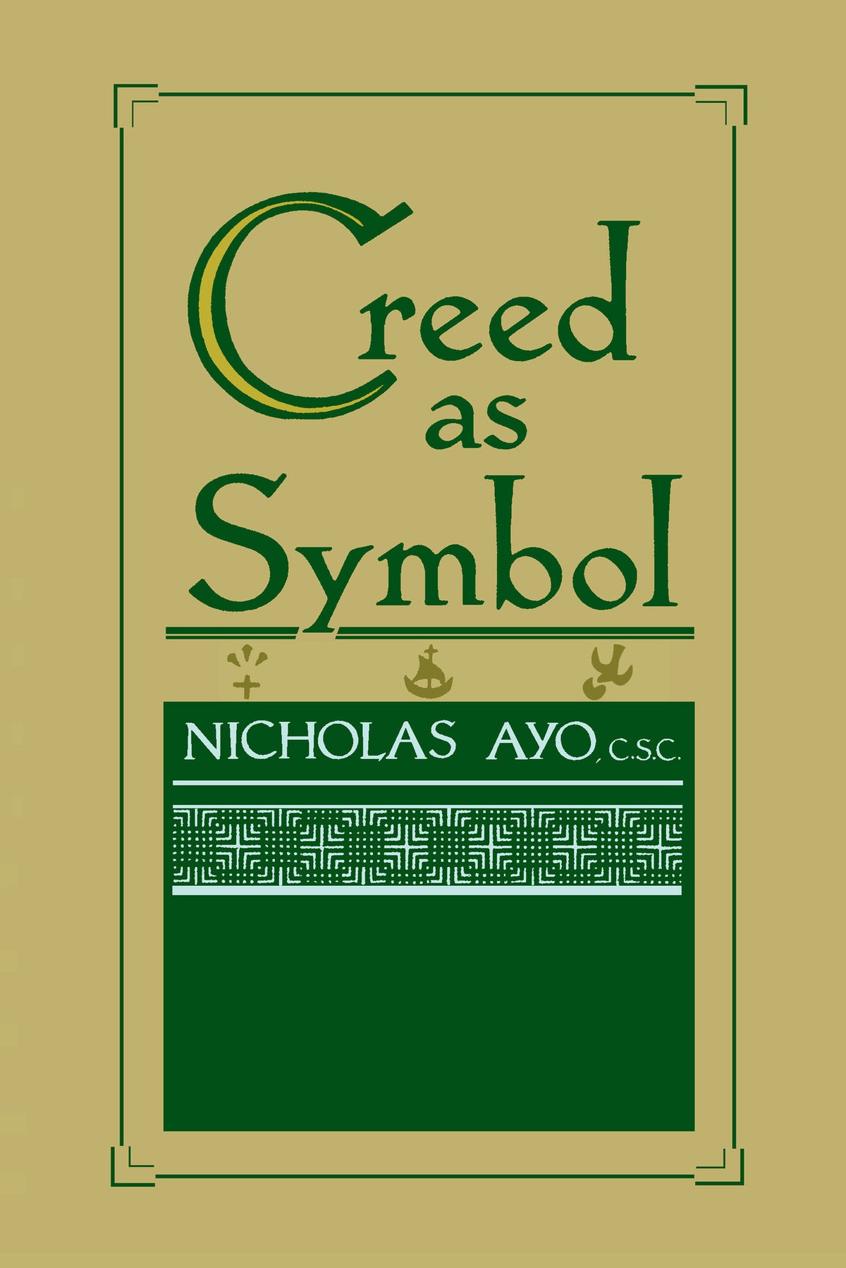 Cover image for Creed as Symbol ISBN 9780268007713